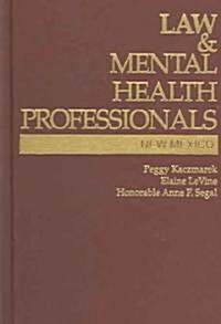 Law & Mental Health Professionals: New Mexico (Hardcover)