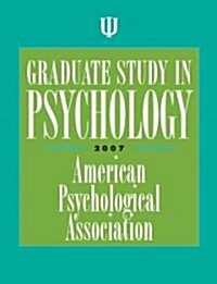 Graduate Study in Psychology 2007 (Paperback, 1st)