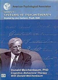 Cognitive-Behavior Therapy With Donald Meichenbaum (DVD, 1st)