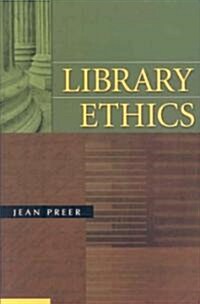 Library Ethics (Paperback)