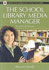 The School Library Media Manager (Paperback, 4)
