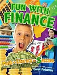 Fun With Finance: Math ] Literacy = Success (Paperback)