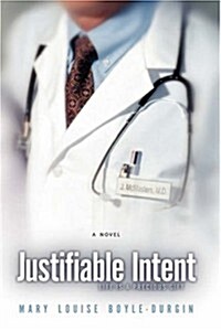 Justifiable Intent (Hardcover)