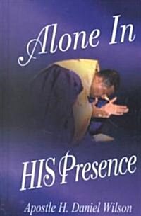 Alone in His Presence (Hardcover)
