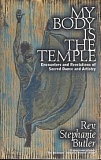 My Body Is the Temple (Paperback)