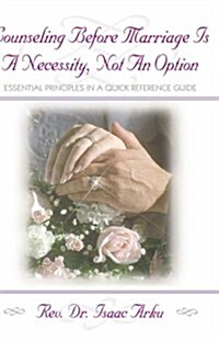 Counseling Before Marriage Is a Necessity, Not an Option (Hardcover)