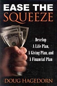 Ease the Squeeze (Paperback)