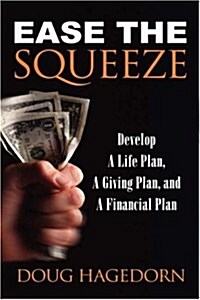 Ease the Squeeze (Hardcover)