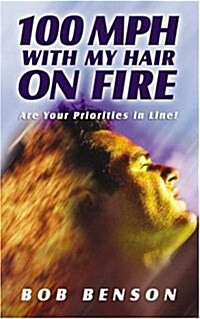 100 MPH With My Hair on Fire! (Paperback)