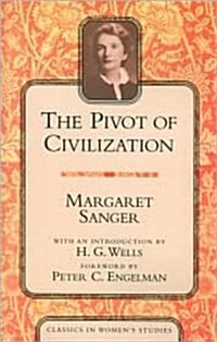 The Pivot of Civilization (Paperback)