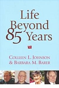 Life Beyond 85 Years (Paperback)