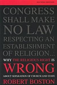 Why the Religious Right Is Wrong about Separation of Church and State (Paperback, 2)
