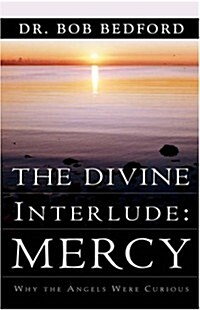 The Divine Interlude: Mercy (Hardcover)