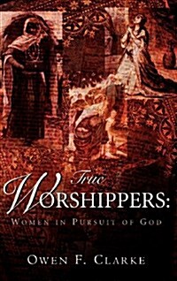 True Worshippers (Hardcover)