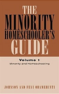 The Minority Homeschoolers Guide (Paperback)