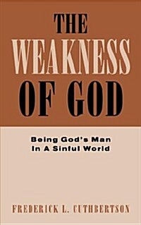 The Weakness of God (Paperback)