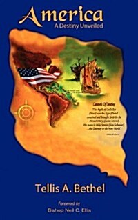 America-A Destiny Unveiled (Paperback)
