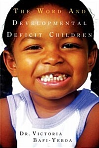 The Word and Developmental Deficit Children (Paperback)