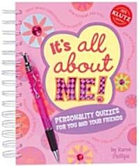 Its All about Me: Personality Quizzes for You and Your Friends [With Pens/Pencils and Note Pad] (Spiral)