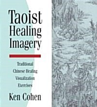 Taoist Healing Imagery (Audio CD)