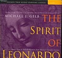 The Spirit of Leonardo: Seven Steps to Self-Realization from Historys Greatest Genius (Audio CD)