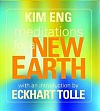 Meditations for a New Earth: With an Introduction by Eckhart Tolle (Audio CD)