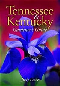 Tennessee & Kentucky Gardeners Guide (Paperback)