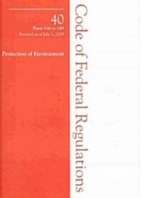 Code of Federal Regulations 40 (Paperback)