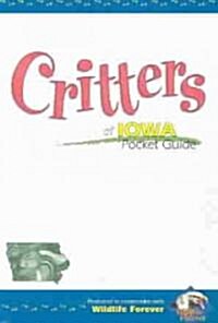 Critters of Iowa Pocket Guide (Paperback)