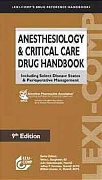 Lexi-Comps Anesthesiology & Critical Care Drug Handbook (Paperback, 9th)