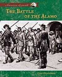 The Battle of Alamo (Library Binding)