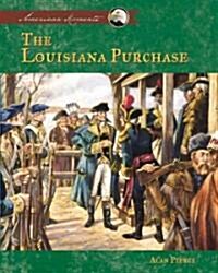 The Louisiana Purchase (Library Binding)