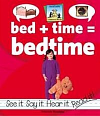 Bed+time=bedtime (Library Binding)