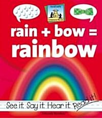 Rain+bow=rainbow (Library Binding)