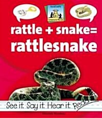 Rattle+snake=rattlesnake (Library Binding)