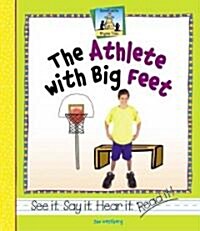 The Athlete with Big Feet (Library Binding)