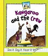 Kangaroo and the Crew (Library Binding)