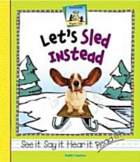 Lets Sled Instead (Library Binding)