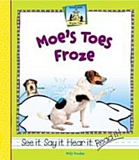 Moes Toes Froze (Library Binding)