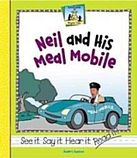 Neil and His Meal Mobile (Library Binding)