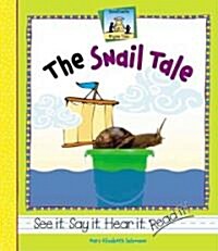 The Snail Tale (Library Binding)