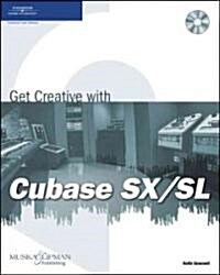 Get Creative With Cubase Sx/Sl (Paperback, Compact Disc)