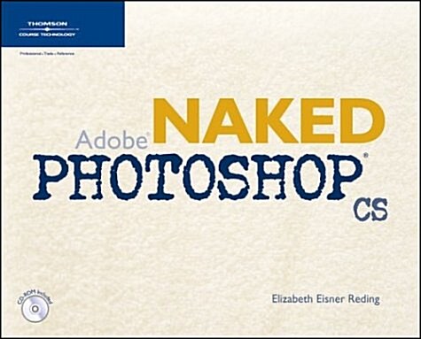 Naked Adobe Photoshop X (Paperback)