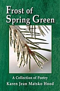 Frost Of Spring Green (Paperback)