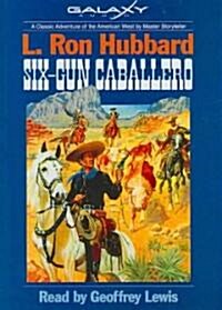 Six-Gun Cabellero (Audio CD)