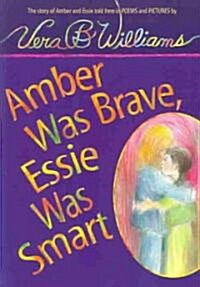 Amber Was Brave, Essie Was Smart with CD [With Paperback Book] (Paperback)