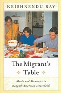 The Migrants Table: Meals and Memories in (Paperback)