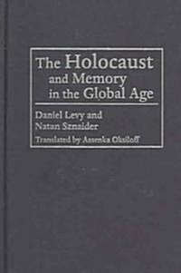 Holocaust and Memory in the Global Age (Hardcover)