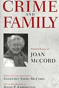 Crime and Family: Selected Essays of Joan McCord (Paperback)