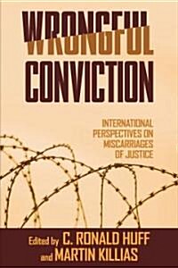 Wrongful Conviction: International Perspectives on Miscarriages of Justice (Hardcover)